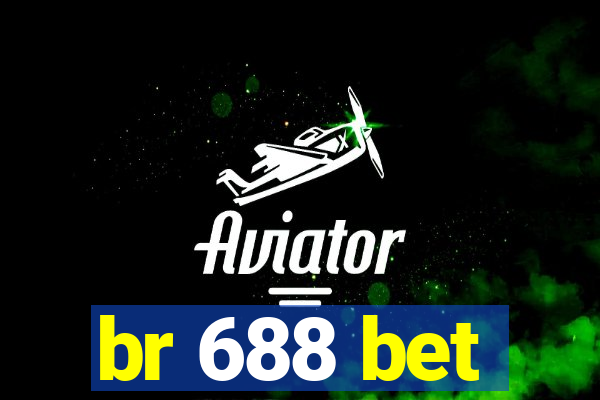 br 688 bet